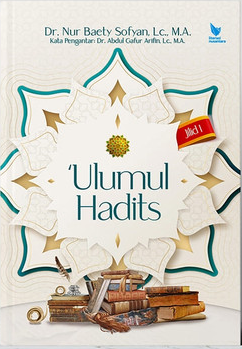 Ulumul Hadits Jilid I