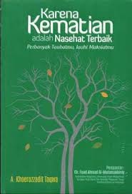 Karena Kematian Adalah Nasehat Terbaik Perbanyak Taubatmu, Jauhi Maksiatmu