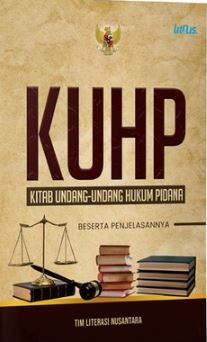 KUHP Kitab Undang-Undang Hukum Pidana