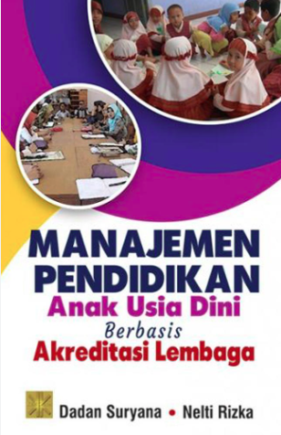 Manajemen Pendidikan Anak Usia Dini Berbasis Akreditasi Lembaga