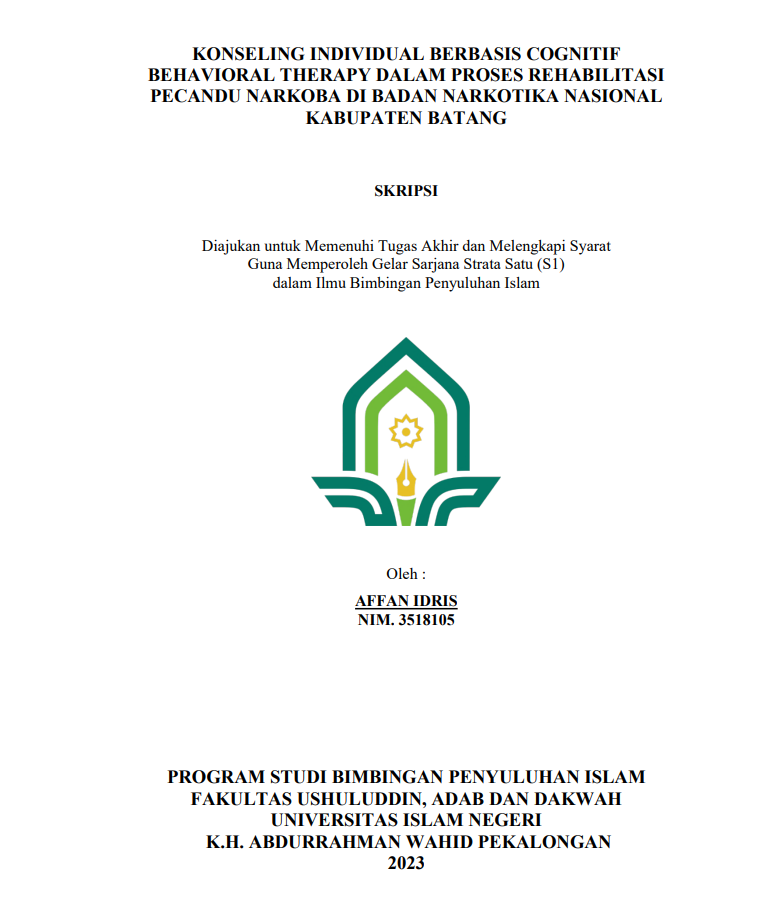 Konseling Individual Berbnasis Cognitif Behavioral Therapy Dalam Proses Rehabilitasi Pecandu Narkoba di Badan Narkotika Nasional Kabupaten Batang