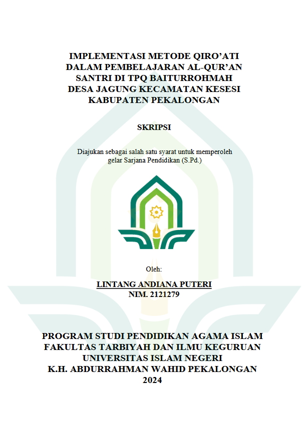 Implementasi Metode Qiro'ati Dalam Pembelajaran Al-Qur'an Santri Di TPQ Baiturrohmah Desa Jagung Kecamatan Kesesi Kabupaten Pekalongan