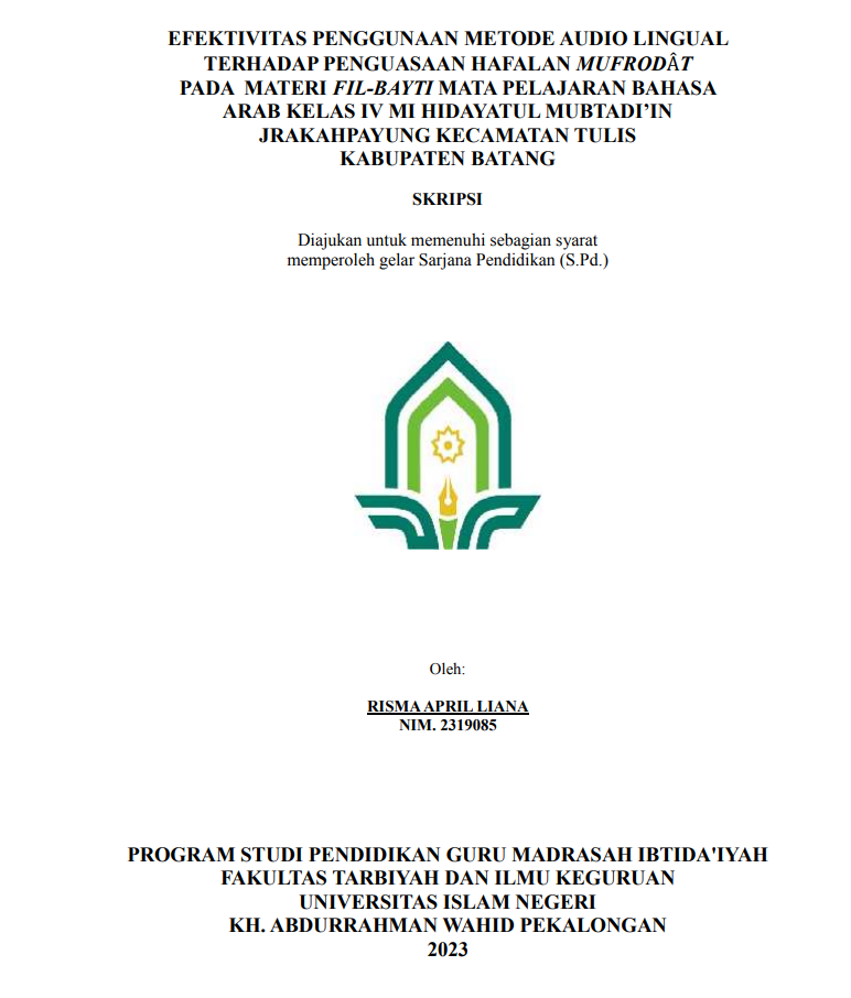 Efektivitas Penggunaan Metode Audio Lingual Terhadap Penguasaan Hafalan Mufrod Pada Materi Fil-Bayti Mata Pelajaran Bahasa Arab Kelas IV MI Hidayatul Mubtadi'in Jrakah Payung Kecamatan Tulis Kabupaten Batang