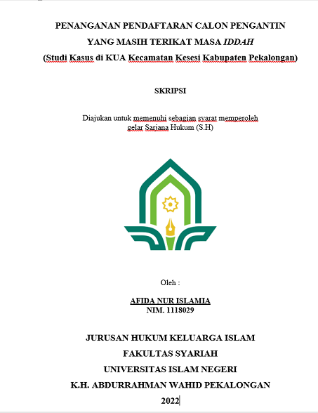 Penanganan Pendaftaran Calon Pengantin yang Masih Terikat Masa Iddah (Studi Kasus di KUA Kecamatan Kesesi Kabupaten Pekalongan)