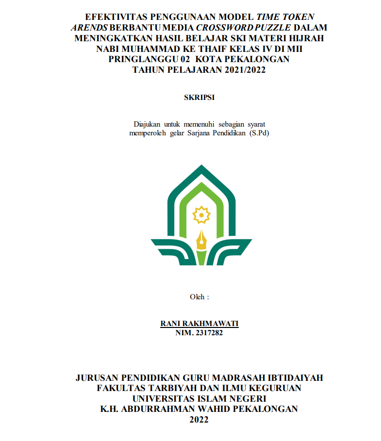 Efektivitas Penggunaan Model Time Token Arend Berbantu Media Crossword Puzzle dalam Meningkatkan Hasil Belajar SKI Materi Hijrah Nabi Muhammad ke Thaif Kelas IV di MII Pringlangu 02 Kota Pekalongan Tahun Pelajaran 2021/2022