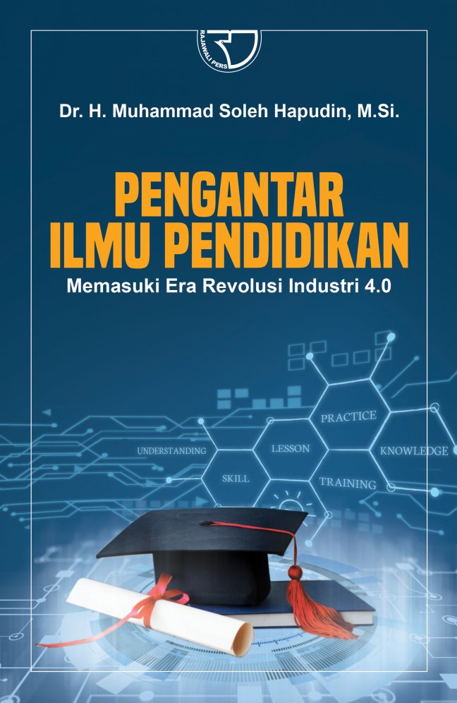 Pengantar Ilmu Pendidikan Memasuki Era Revolusi Industri 4.0