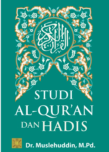 Studi Al-Qur'an dan Hadis