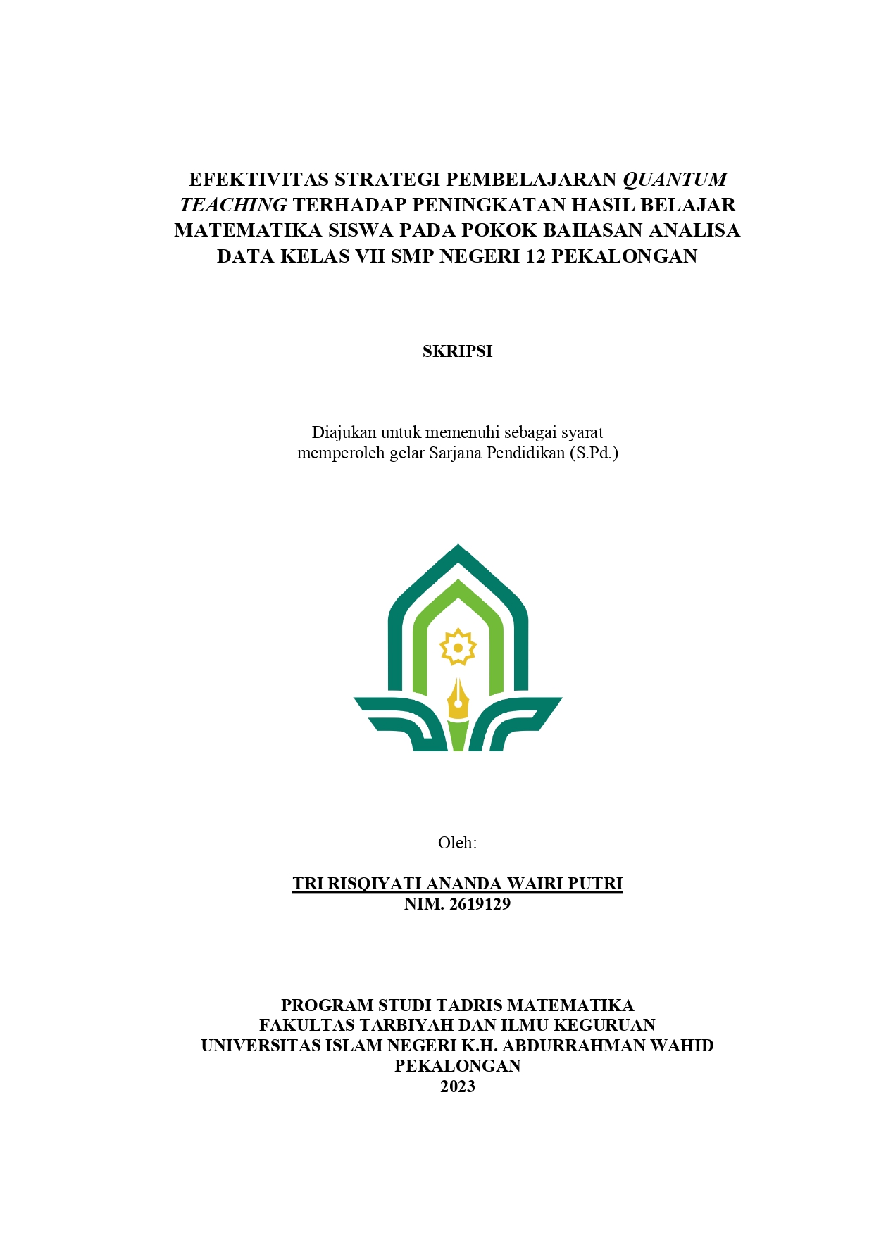 Efektivitas strategi pembelajaran Quantum Teaching terhadap peningkatan hasil belajar matematika siswa pada pokok bahasan analisa data kelas VII SMP Negeri 12 Pekalongan