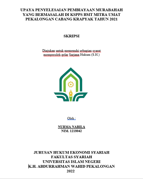 Upaya Penyelesaian Pembiayaan Murabahah yang Bermasalah KSPPS BMT Mitra Umat Pekalongan Cabang Krapyak Tahun 2021