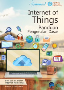 Internet of Things - Panduan Pengenalan Dasar