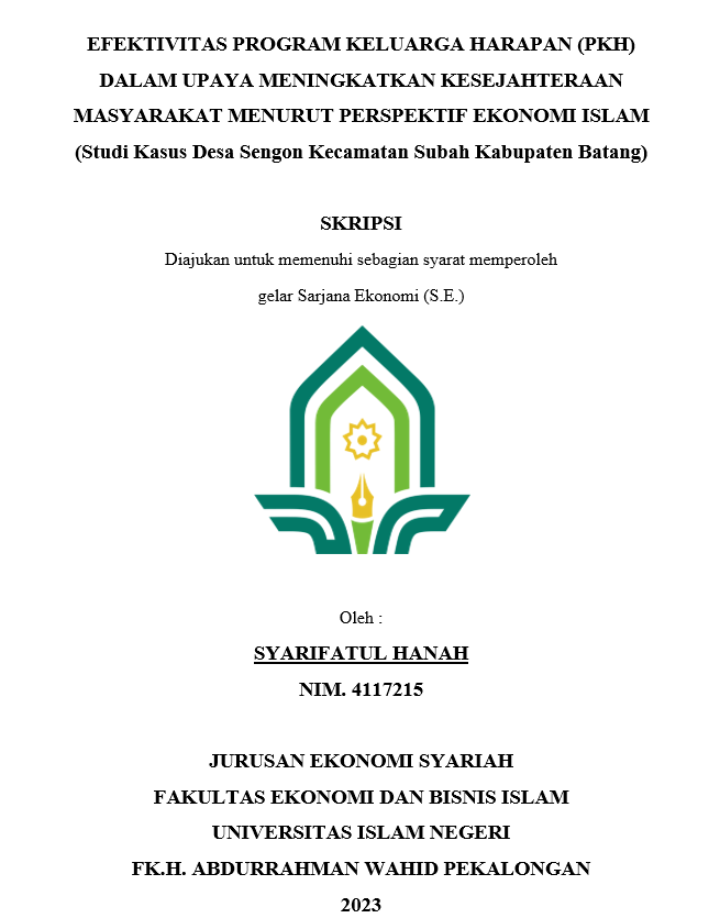 Efektivitas Program Keluarga Harapan (PKH) Dalam Upaya Meningkatkan Kesejahteraan Masyarakat Menurut Perspektif Ekonomi Islam (Studi Kasus Desa Sengon Kecamatan Subah Kabupaten Batang)