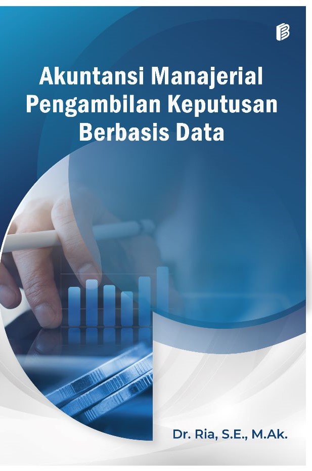 Akuntansi Manajerial Pengambilan Keputusan Berbasis Data