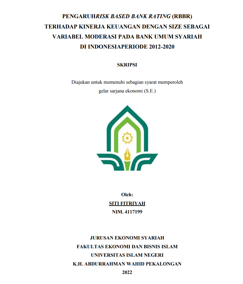 Pengaruh Risk Based Bank Rating (RBBR) Terhadap Kinerja Keuangan Dengan Size Sebagai Variabel Moderasi Pada Bank Umum Syariah Di Indonesia Periode 2012-2020