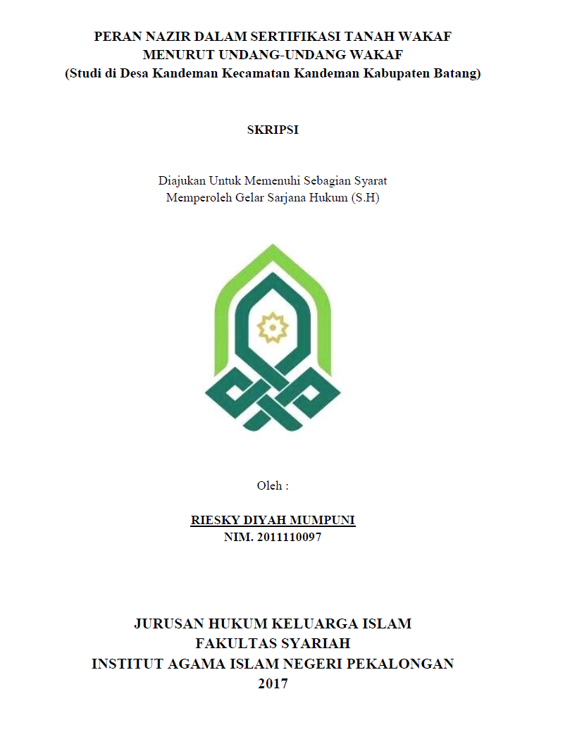 Peran Nazir Dalam Sertifikasi Tanah Wakaf Menurut Undang - Undang Wakaf (Studi di Desa Kandeman Kecamatan Kandeman Kabupaten Batang)