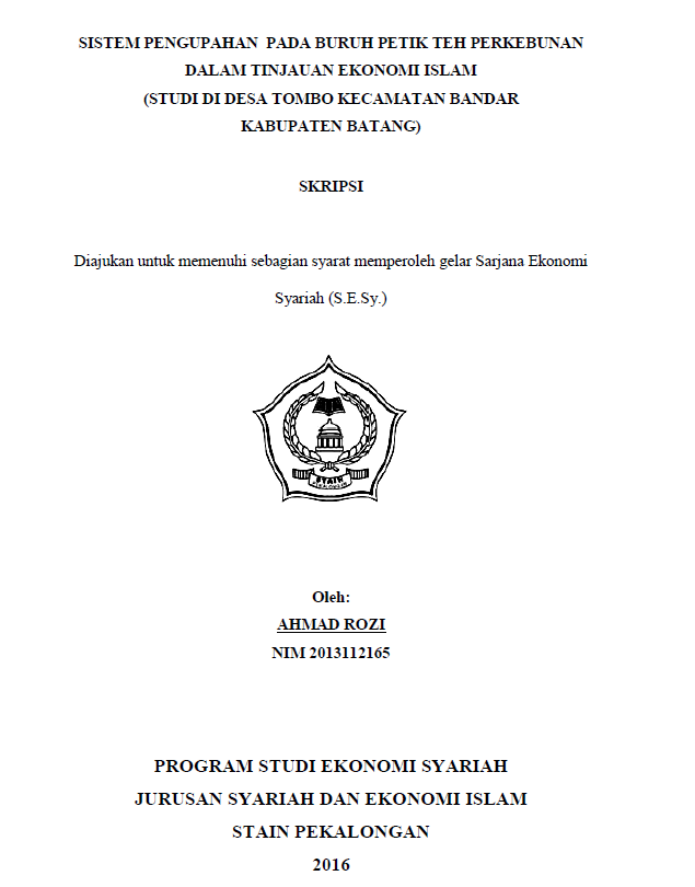 Sistem Pengupahan Pada Buruh Petik 'Teh' Perkebunan Dalam Tinjauan Ekonomi Islam (Studi di Desa Tombo Kecamatan Bandar Kabupaten Batang)