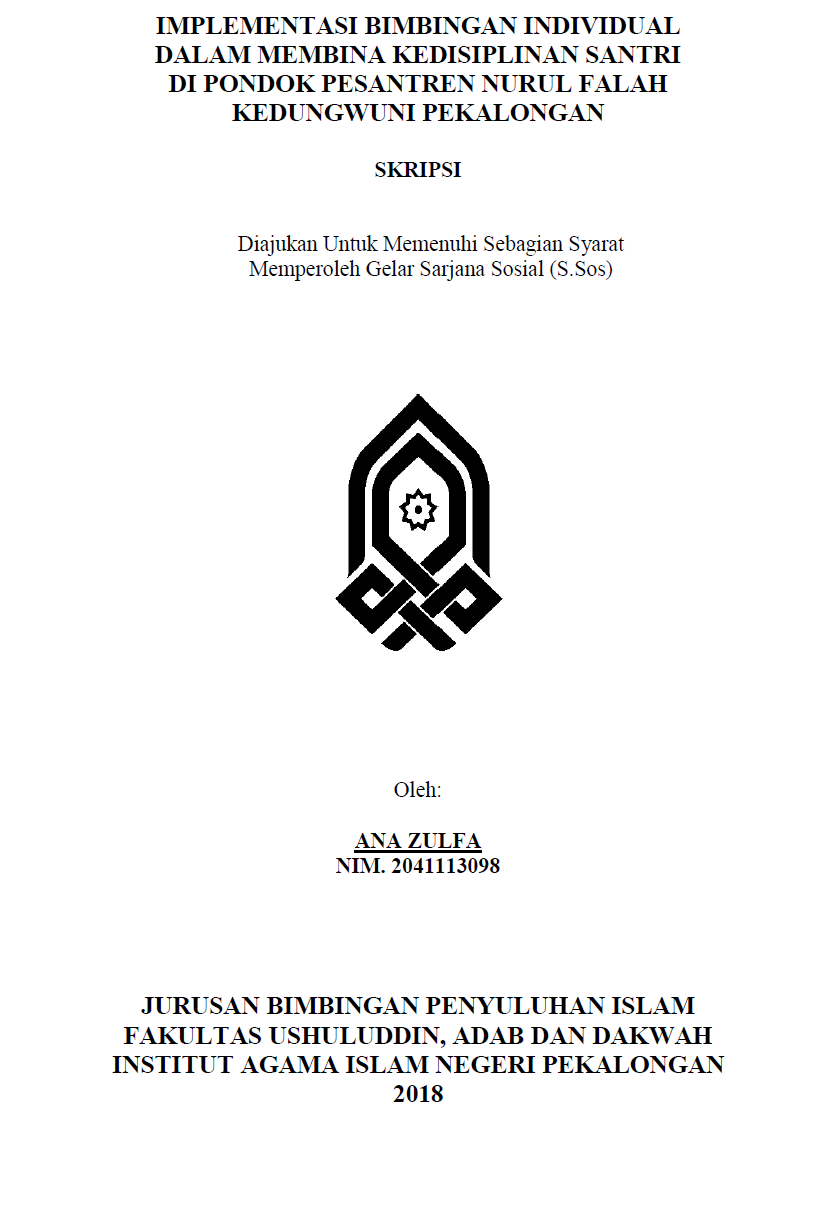 Implementasi Bimbingan Individual dalam Membina Kedisiplinan Santri di Pondok Pesantren Nurul Falah Kedungwuni Pekalongan