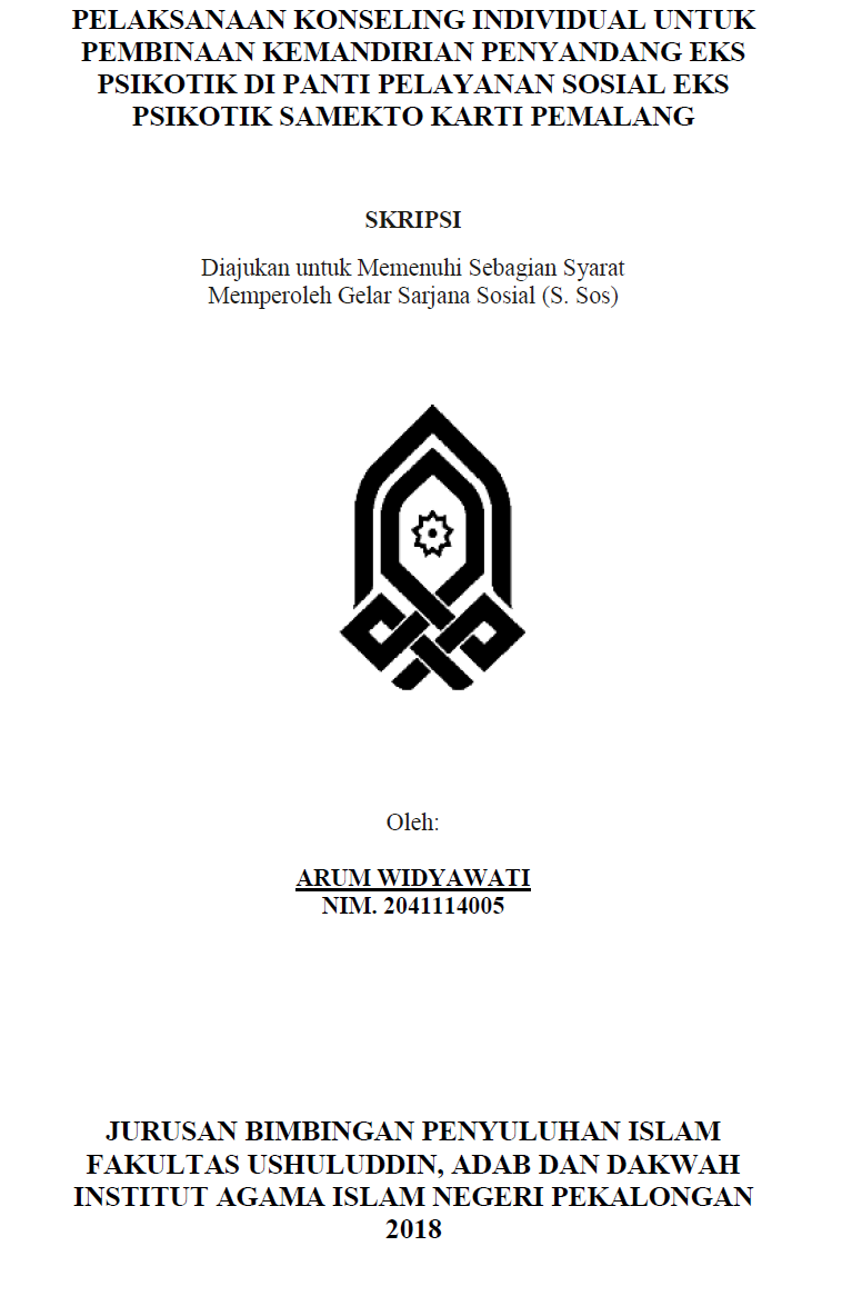 Pelaksanaan Konseling Individual untuk Pembinaan Kemandirian Penyandang Eks Psikotik di Panti Pelayanan Sosial Eks Psikotik Samekto Karti Pemalang