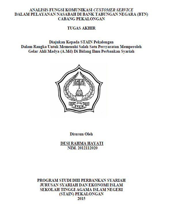 Analisis Fungsi Komunikasi Customer Service Dalam Pelayanan Nasabah Di Bank Tabungan Negara (BTN) Cabang Pekalongan