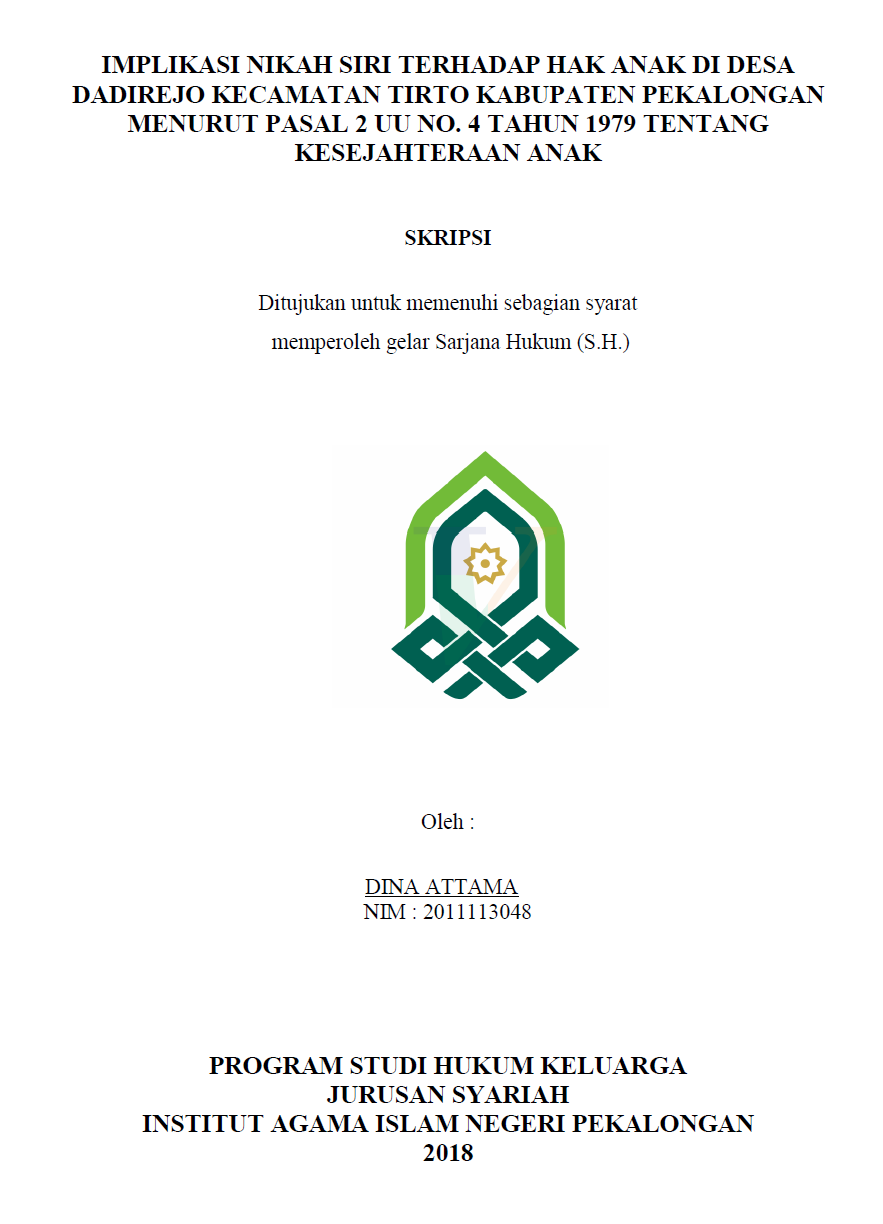 Implikasi Nikah Siri Terhadap Hak Anak Di Desa Dadirejo Kecamatan Tirto Kabupaten Pekalongan Menurut Pasal 2 UU No.4 Tahun 1979 Tentang Kesejahteraan Anak