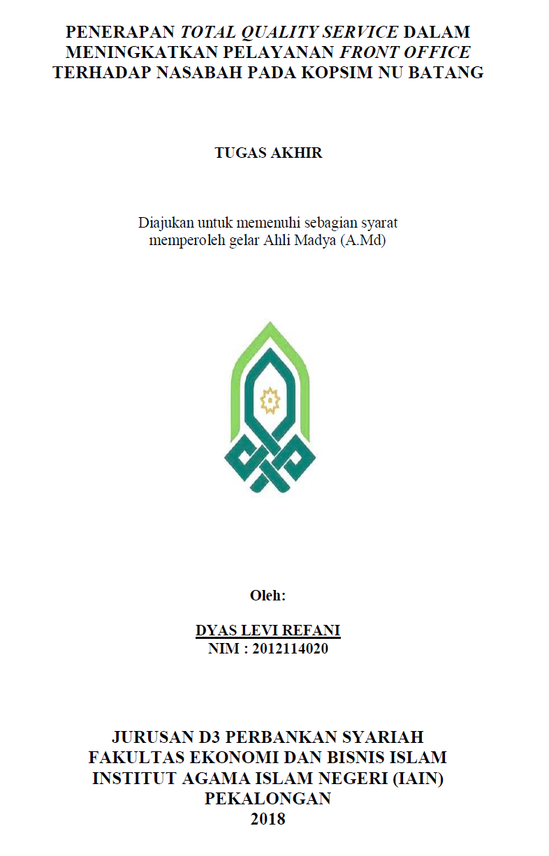 PenerapanTotal Quality Service Dalam Meningkatkan Pelayanan Front Office Terhadap Nasabah Pada KOPSIM NU Batang