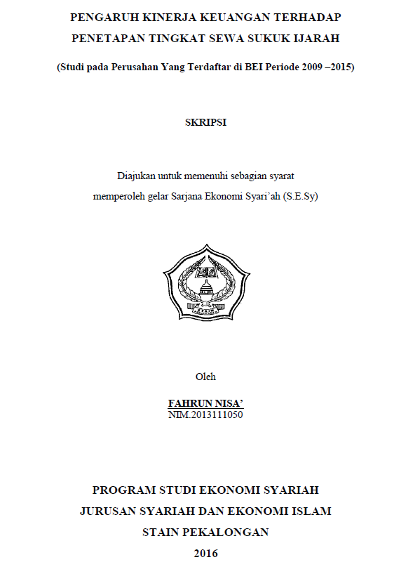 Pengaruh Kinerja Keuangan Terhadap Penetapan Tingkat Sewa Sukuk Ijarah (Studi pada Perusahaan Yang Terdaftar di BEI Periode 2009-2015)