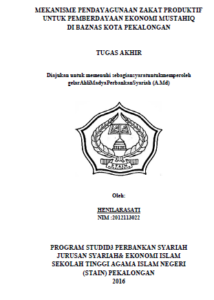 Mekanisme Pendayagunaan Zakat Produktif Untuk Pemberdayaan Ekonomi Mustahiq Di BAZNAS Kota Pekalongan