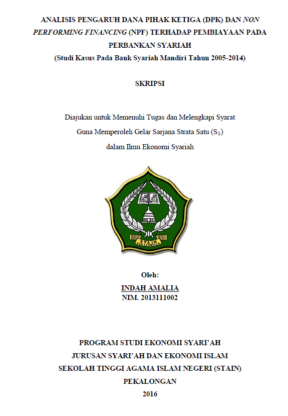 Analisis Pengaruh Dana Pihak Ketiga (DPK) Dan Non Performing Finance (NFP) Terhadap Pembiayaan Pada Perbankan Syariah