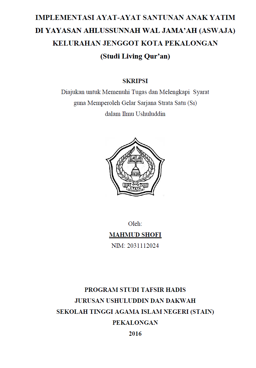 Implementasi Ayat Santunan Anak Yatim Di Yayasan Ahlussunnah Wal Jama'ah (ASWAJA) Kelurahan Jenggot Kota Pekalongan (Studi Living Qur'an)