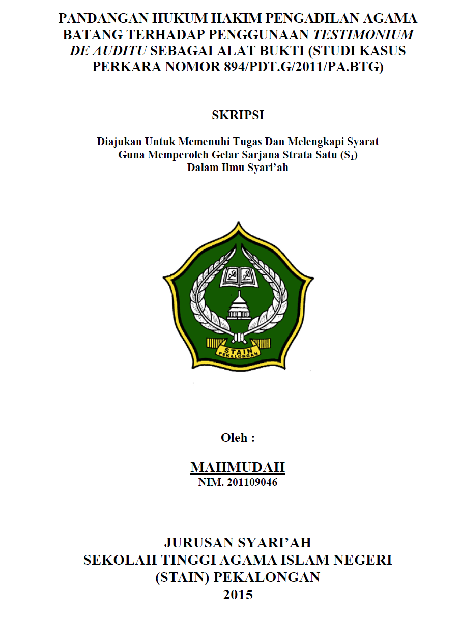 Pandangan Hukum Hakim Pengadilan Agama Batang Terhadap Penggunaan Testimonium De Auditu Sebagai Alat Bukti (Studi Kasus Perkara Nomor 894/PDT.G/2011/PA.BTG)