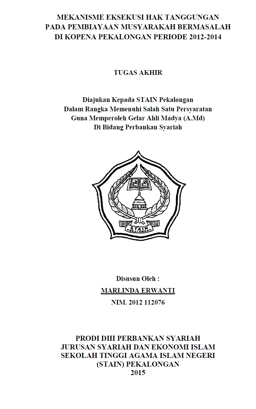 Mekanisme Eksekusi Hak Tanggungan Pada Pembiayaan Musyarakah Bermasalah Di KOPENA Pekalongan Periode 2012-2014