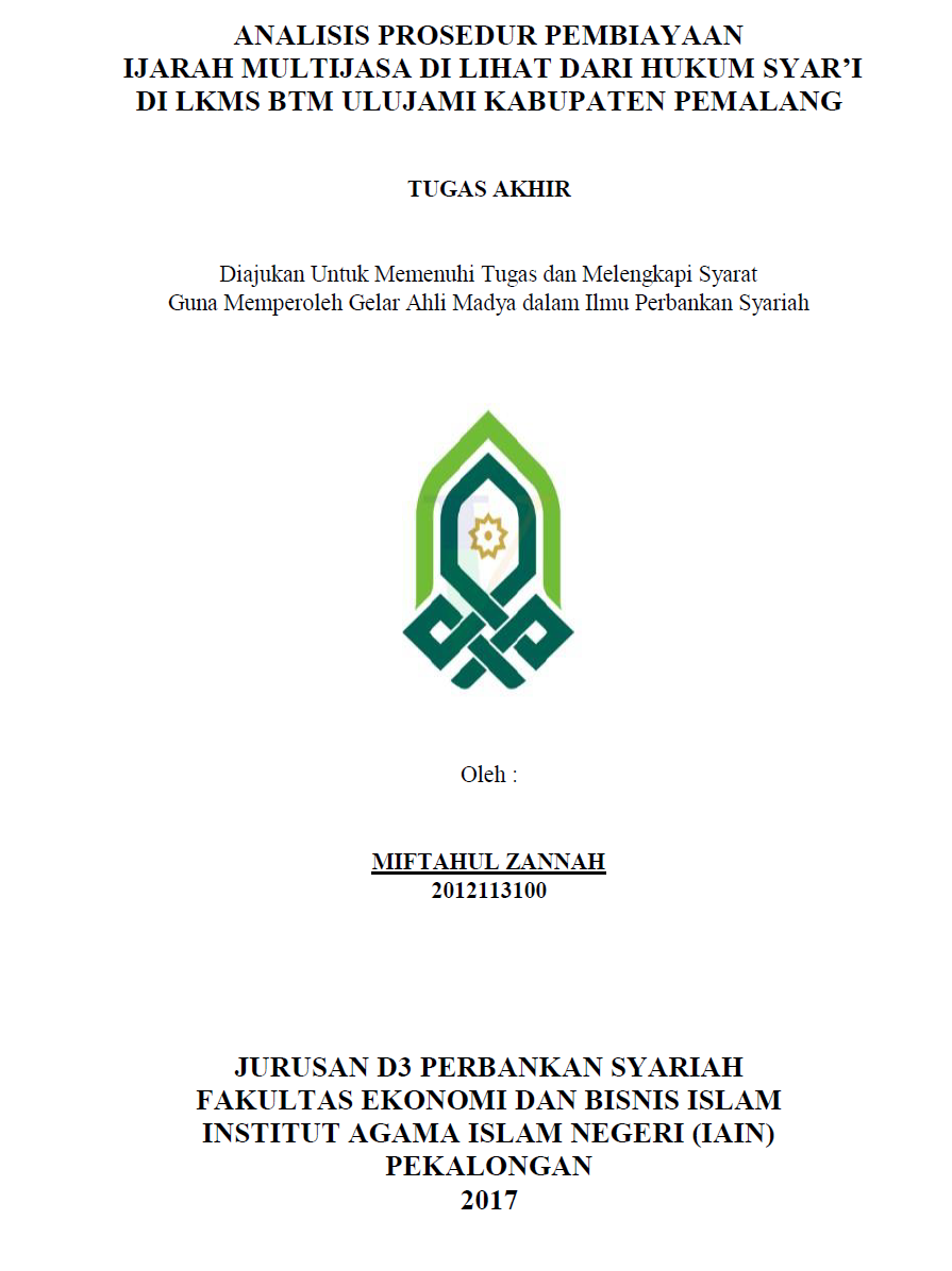 Analisis Prosedur Pembiayaan Ijarah Multijasa Dilihat Dari Hukum Syar'I Di LKMS BTM Ulujami Kabupaten Pemalang