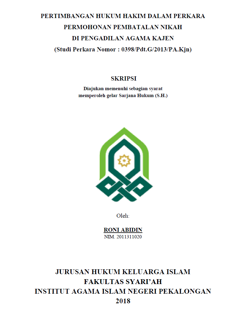 Pertimbangan Hukum Hakim Dalam Perkara Permohonan Pembatalan Nikah Di Pengadilan Agama Kajen (Studi Perkara Nomor : 0398/Pdt.G/2013/PA.Kjn)