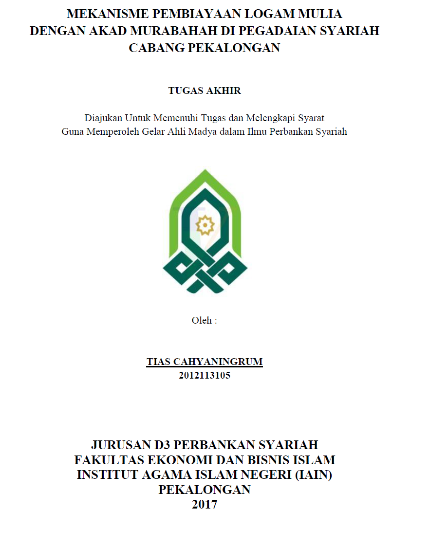 Mekanisme Pembiayaan Logam Mulia Dengan Akad Murabahah Di Pegadaian Syariah Cabang Pekalongan