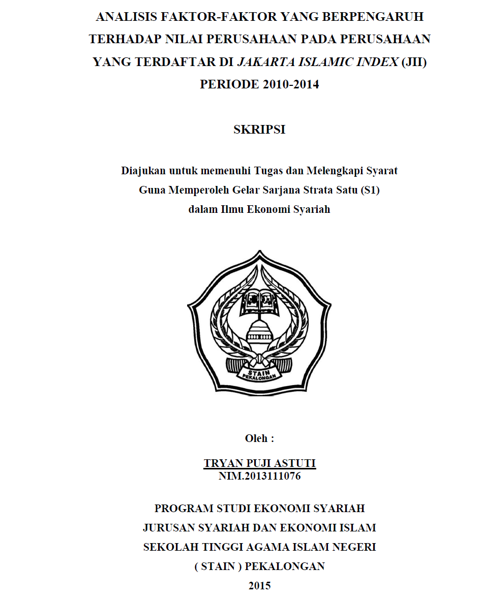 Analisis Faktor-Faktor yang Berpengaruh Terhadap Nilai Perusahaan pada Perusahaan yang Terdapat di Jakarta Islamic Index (JII) Periode 2010-2014