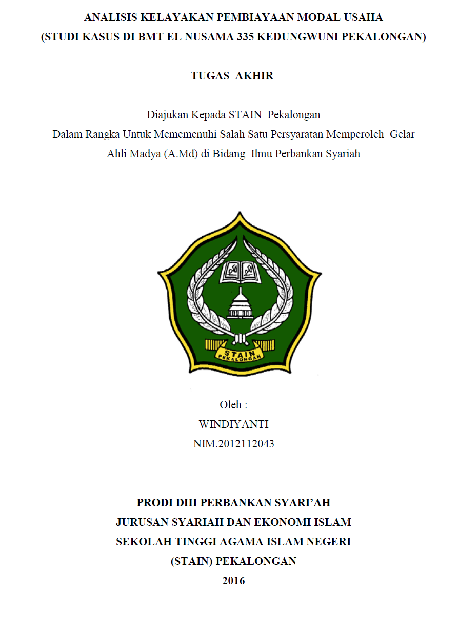 Analisis Kelayakan Pembiayaan Modal Usaha (Studi Kasus Di BMT El Nusama 335 Kedungwuni Pekalongan)