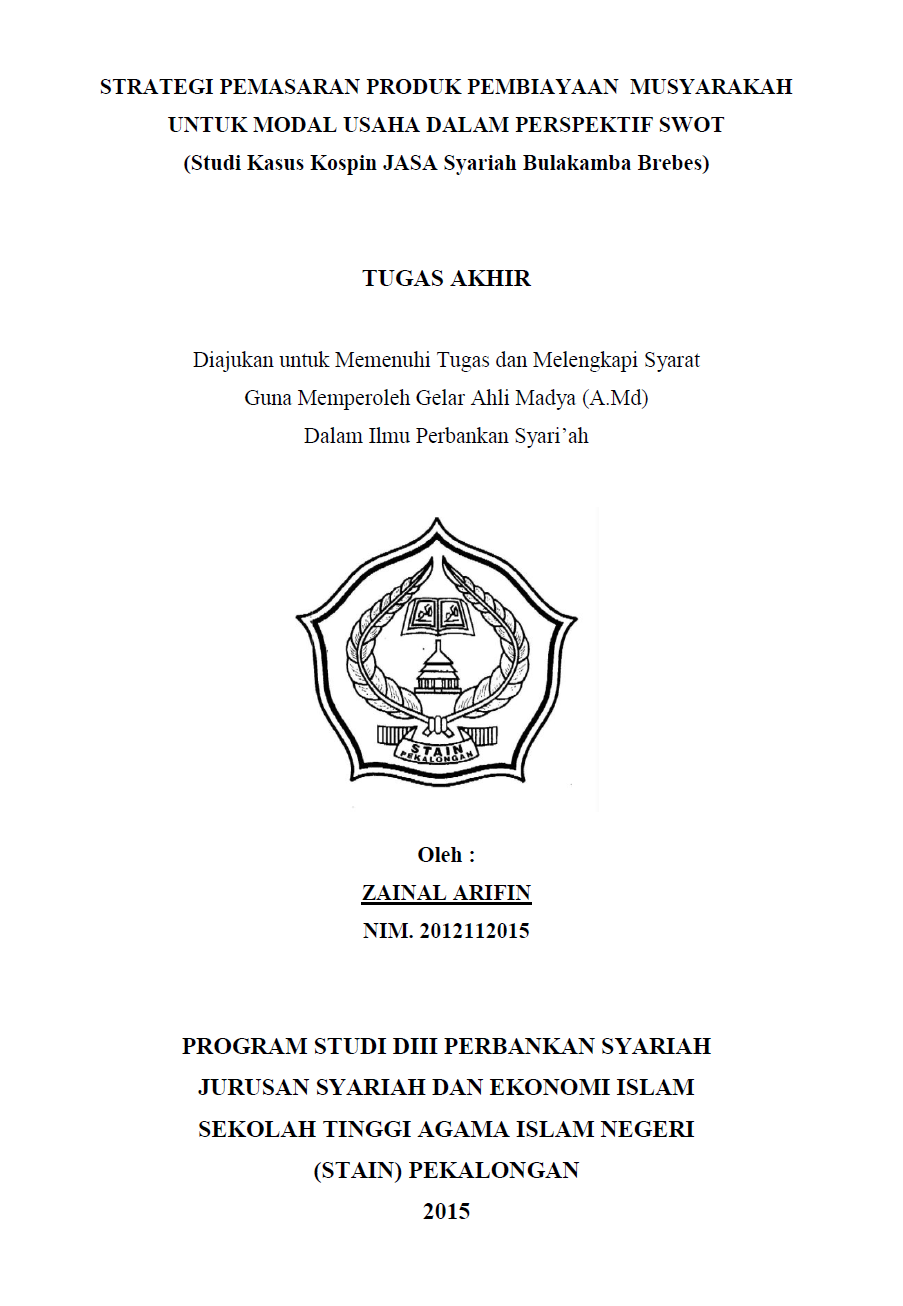 Strategi Pemasaran Produk Pembiayaan Musyarakah Untuk Modal Usaha Dalam Perspektif SWOT (Studi Kasus Kospin Jasa Syariah Bulakamba Brebes)