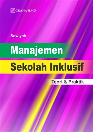 Manajemen Sekolah Inklusif; Teori & Praktik