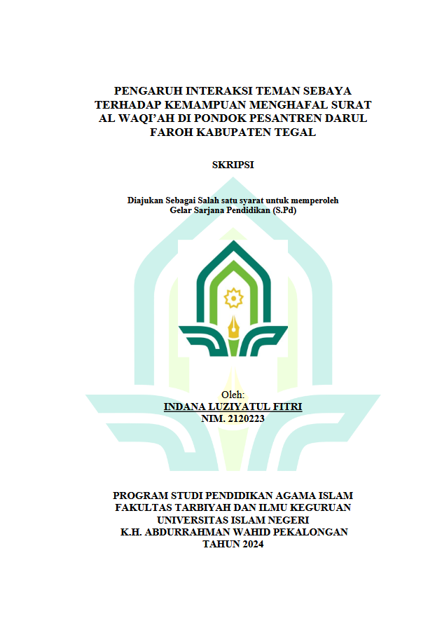 Pengaruh Interaksi Teman Sebaya Terhadap Kemampuan Menghafal Surat Al Waqi'ah Di Pondok Pesantren Darul Faroh Kabupaten Tegal