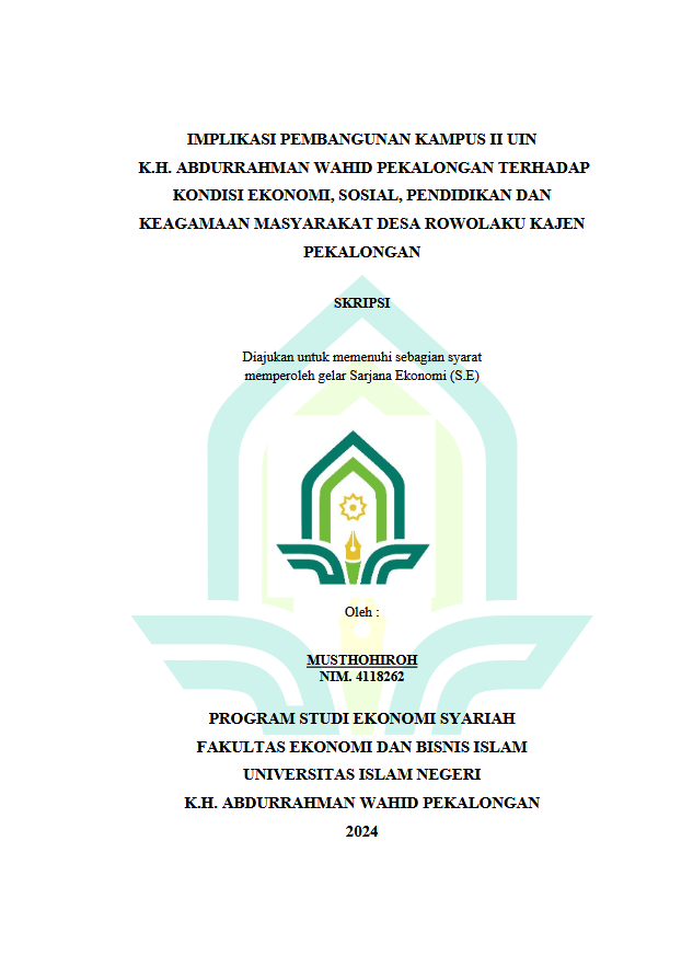 Implikasi Pembangunan Kampus II UIN K.H. Abdurrahman Wahid Pekalongan Terhadap Kondisi Ekonomi, Sosial, Pendidikan Dan Keagamaan Masyarakat Desa Rowolaku Kajen Pekalongan