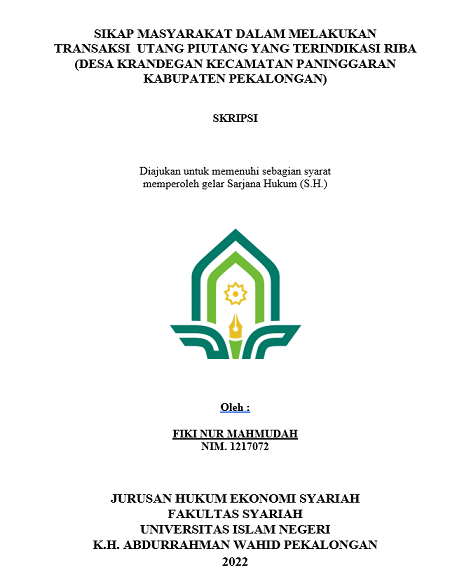 Sikap Masyarakat dalam Melakukan Transaksi Utang Piutang yang Terindikasi Riba (Desa Krandegan  Kecamatan Peninggaran Kabupaten Pekalongan)