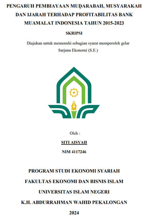 Pengaruh Pembiayaan Mudharabah, Musyarakah Dan Ijarah Terhadap Profitabilitas Bank Muamalat Indonesia Tahun 2015-2023