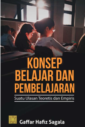 Konsep Belajar dan Pembelajaran Suatu Ulasan Teoretis dan Empiris