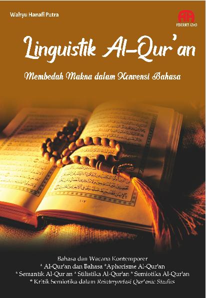 Linguistik Al-Qur'an; Membedah Makna Dalam Konvensi Bahasa