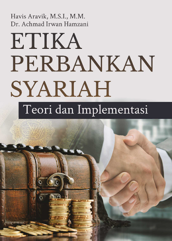 Etika Perbankan Syariah Teori dan Implementasi