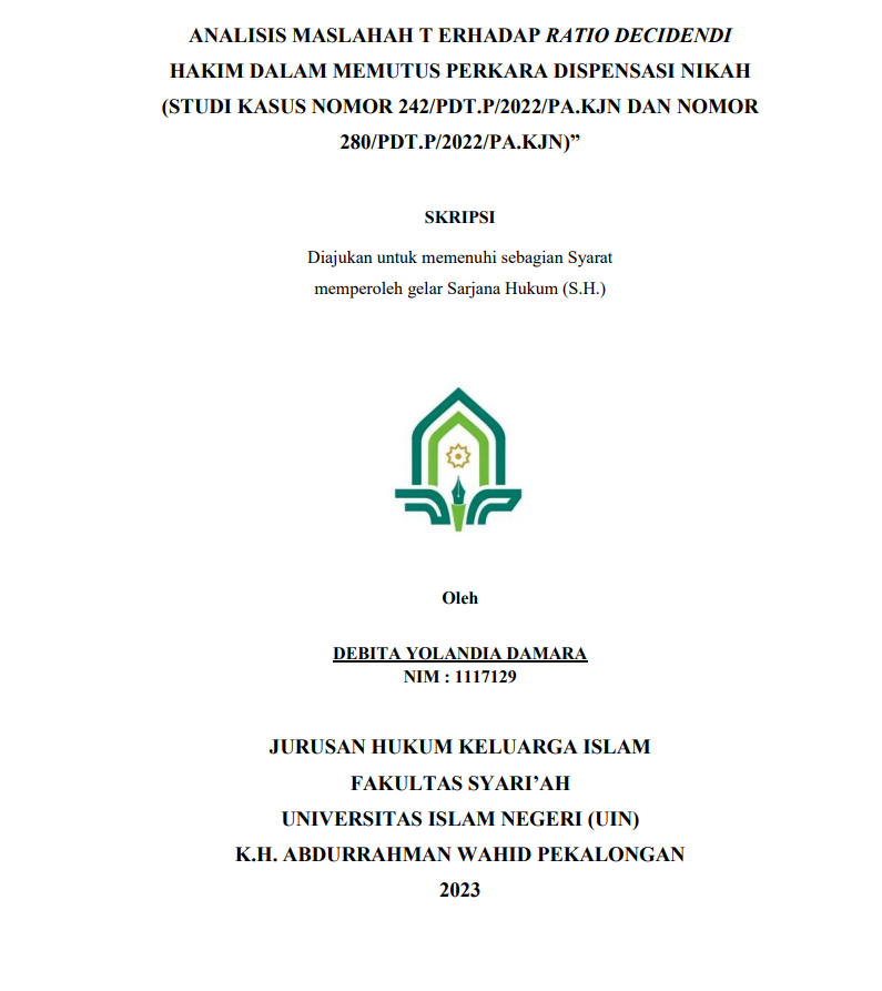 Analisi Maslahah terhadap Ratio Decidendi Hakim dalam Memutus Perkara Dispensasi Nikah (Studi Kasus Nomor 242/pdt.p/2022/PA.Kjn dan nomor 280/Pdt.P/2022/PA.Kjn)