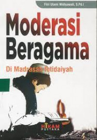 Moderasi Beragama di Madrasah Ibtidaiyah