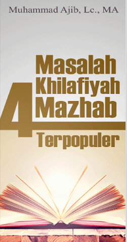 Masalah Khilafiyah 4 Mazhab Terpopuler