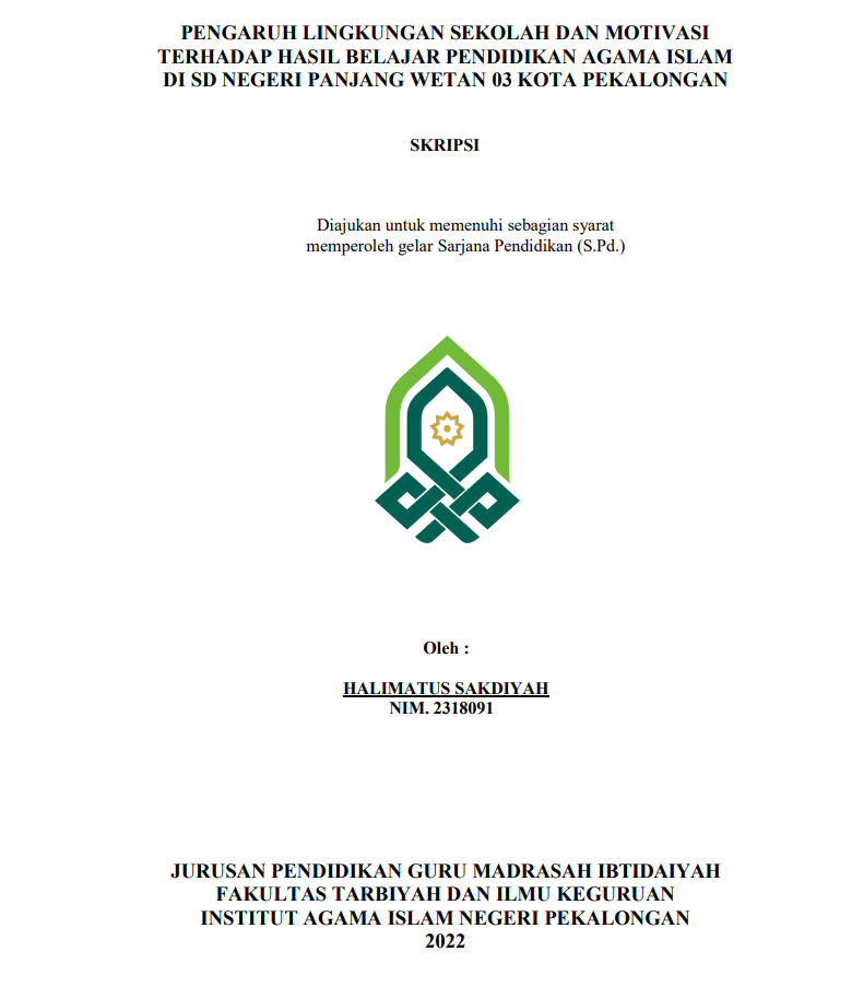 Pengaruh Lingkungan Sekolah dan Motivasi Terhadap Hasil Belajar Pendidikan Agama Islam di SD Negeri Panjang Wetan 03 Kota Pekalongan