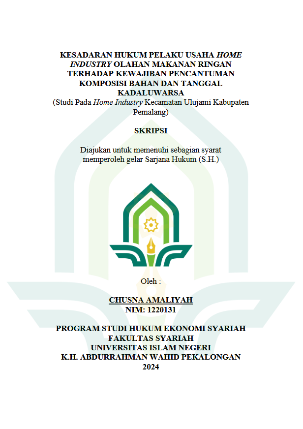 Kesadaran Hukum Pelaku Usaha Home Industry Olahan Makanan Ringan Terhadap Kewajiban Pencantuman Komposisi Bahan Dan Tanggal Kadaluwarsa (Studi Pada Home Industry Kecamatan Ulujami Kabupaten Pemalang