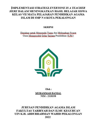 Implementasi Strategi Everyone Is A Teacher Here Dalam Meningkatkan Hasil Belajar Siswa Kelas VII Mata Pelajaran Pendidikan Agama Islam di SMP N 6 Kota Pekalongan